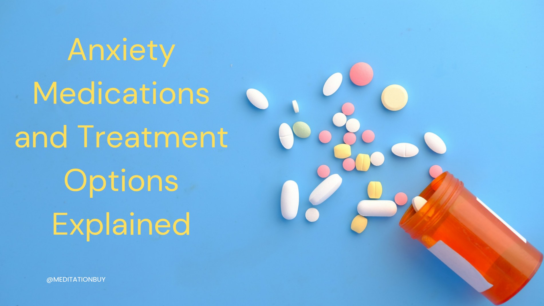 Anxiety medications and treatment options explained