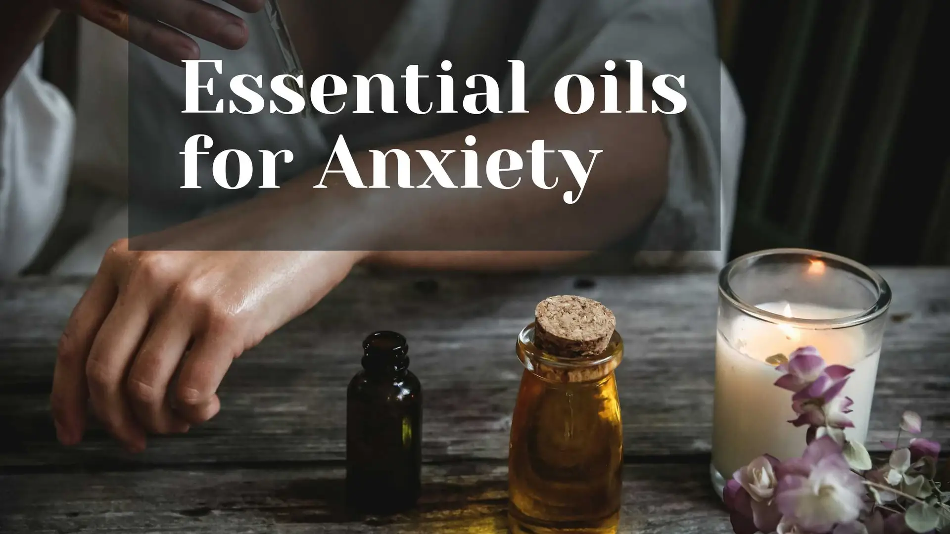 Essential oils for anxiety