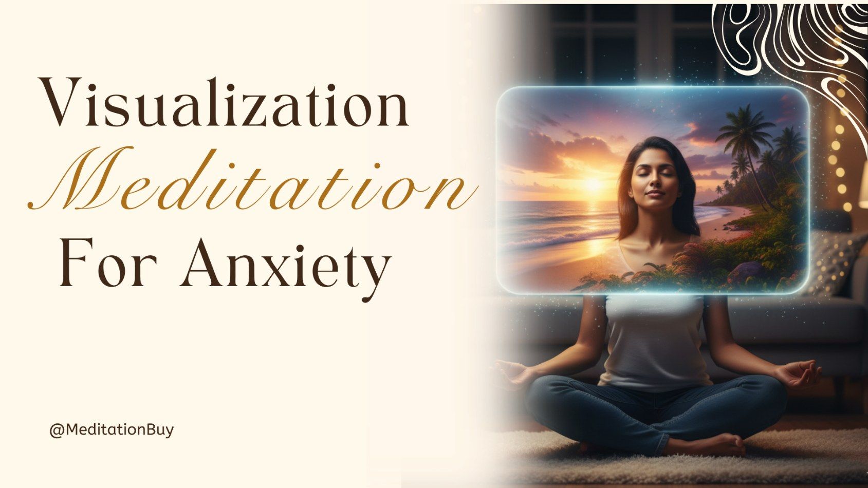 Visualization meditation for anxiety