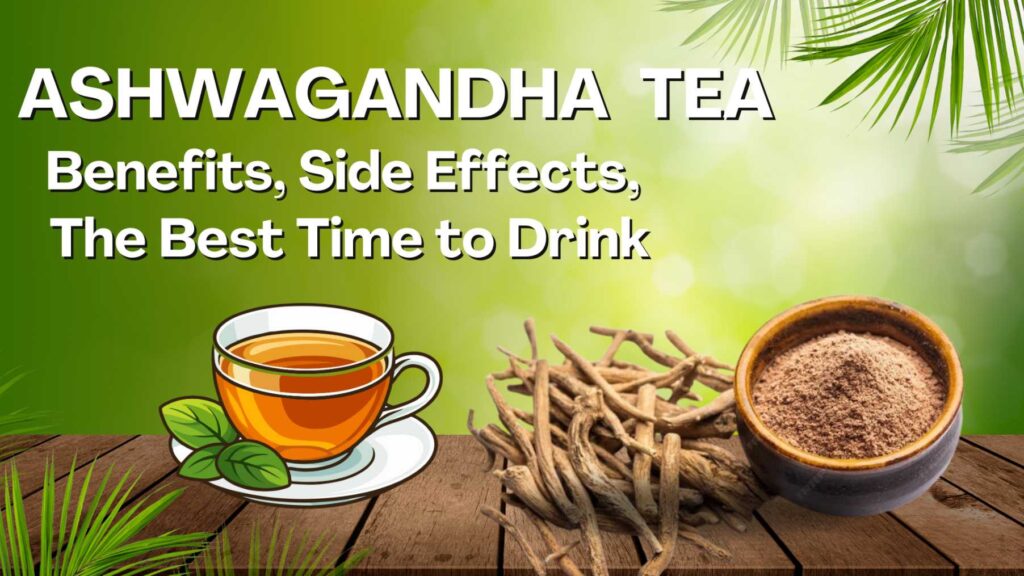 Ashwagandha tea benifits
