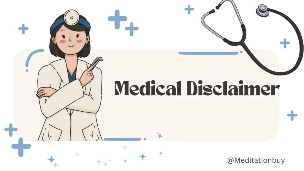 Medical disclaimer for Meditationbuy