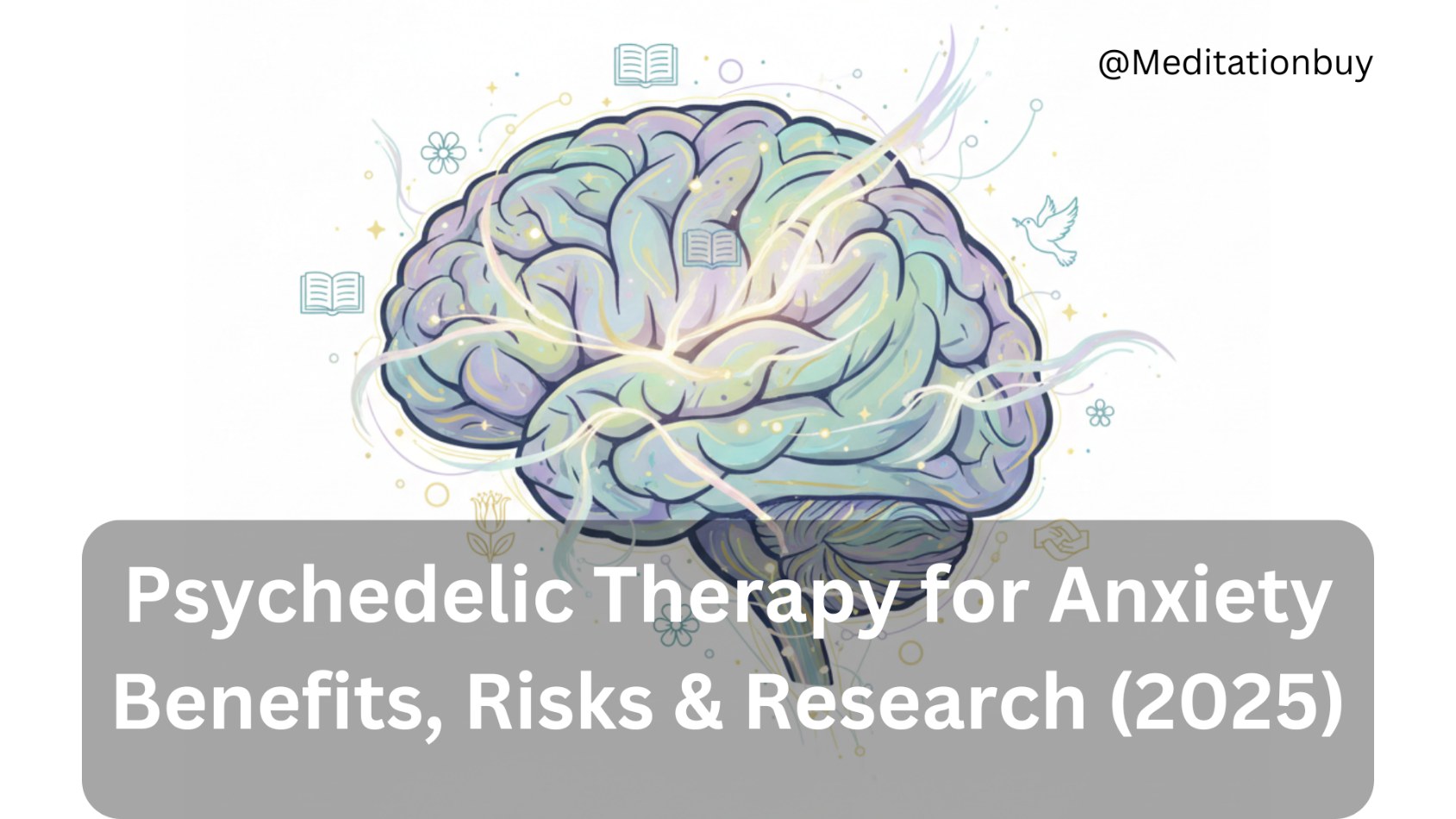 Psychedelic Therapy for Anxiety
