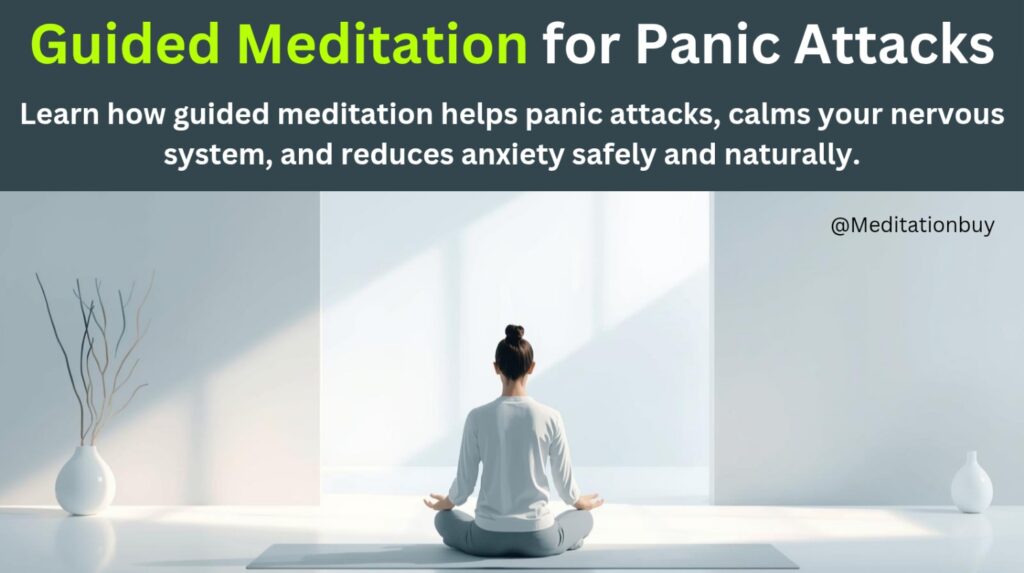 Guided meditation for panic attacks